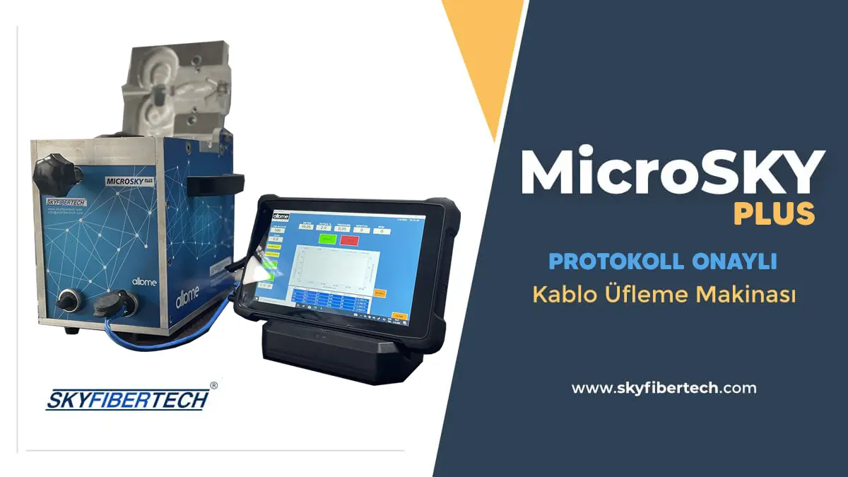 MicroSKY Plus Protokoll Kablo Üfleme Makinası