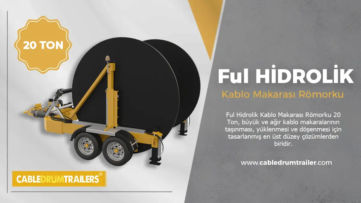 ful hidrolik kablo taşıma römorku 20 ton